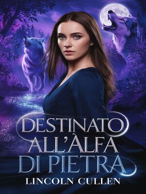 cover image of Destinato all'Alfa di Pietra